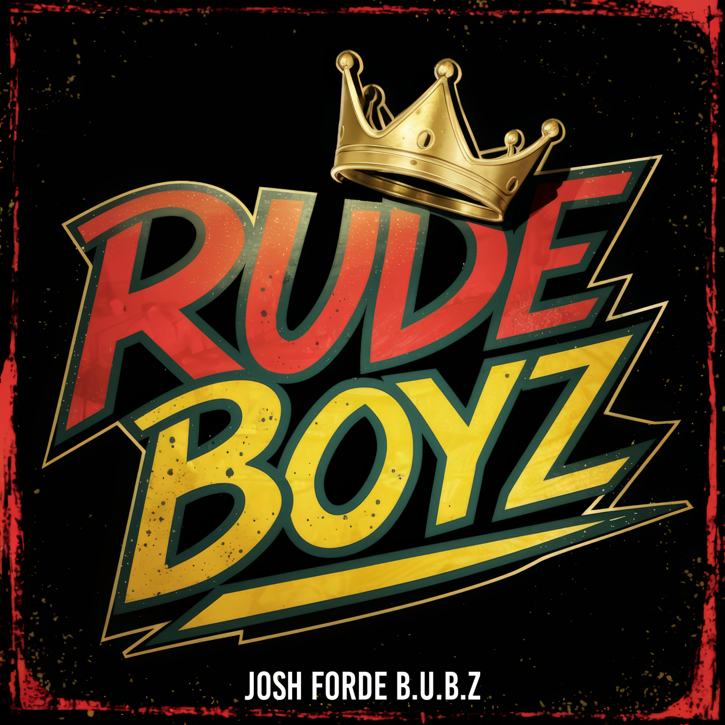 Rude Boyz